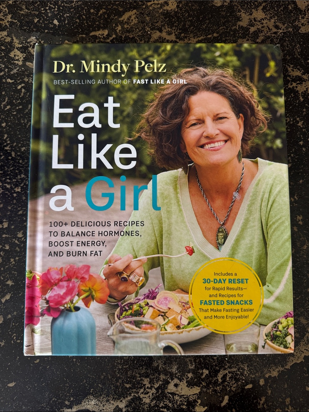 Dr. Mindy Pelz "Eat Like a Girl" Cookbook - Green Cover